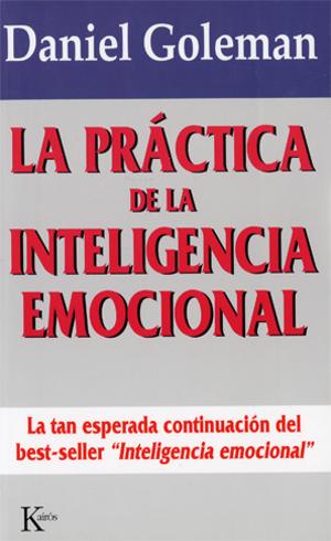 La práctica de la inteligencia emocional